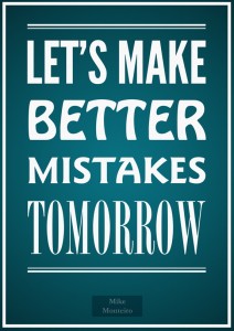 Let's Make Better Mistakes Tomorrow