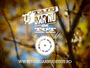 taie dar nu de tot