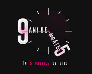 9 ani de #cate5 în 5 pastile de stil